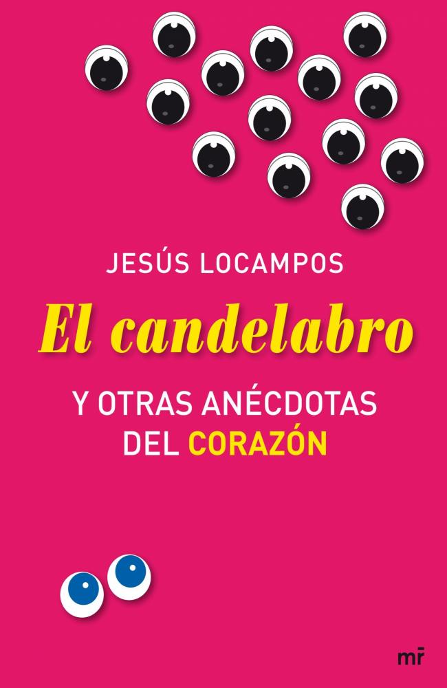 El candelabro y otras anécdotas del corazón