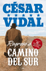 Regreso a Camino del Sur