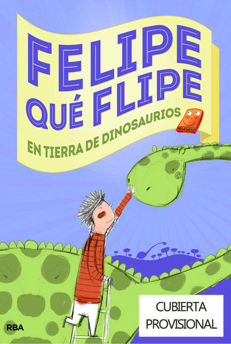 Felipe qué flipe, 2. En tierra de dinosaurios