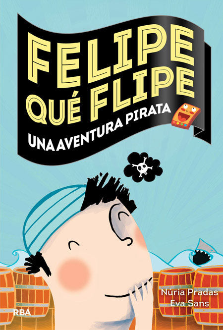 Felipe qué flipe, 3: Una aventura pirata