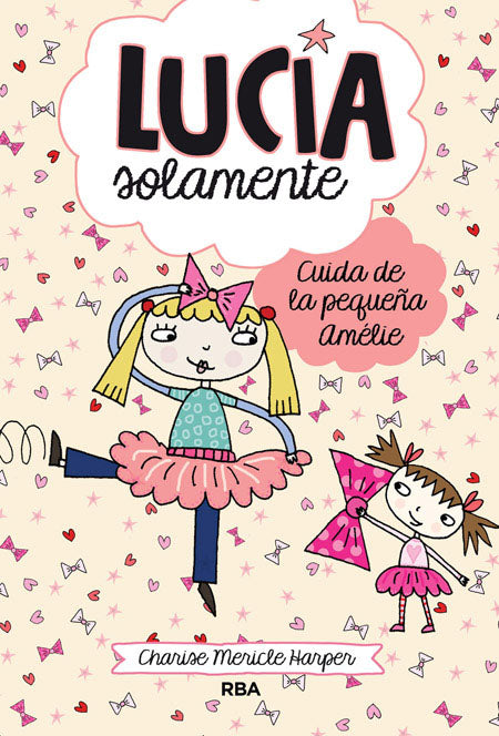 Lucía Solamente 6. Cuida de la pequeña Amélie.
