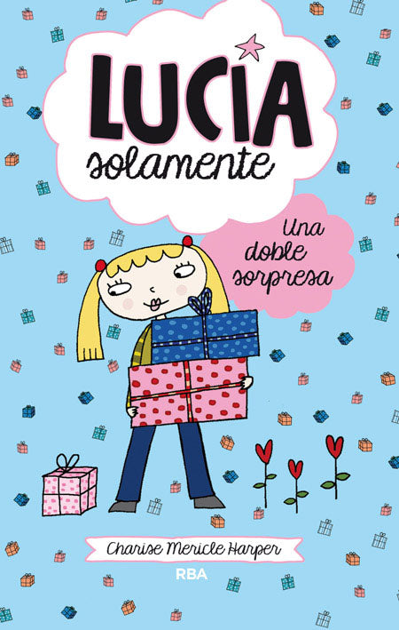Lucía Solamente 7. Una doble sorpresa.