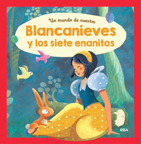 Un mundo de cuentos: Blancanieves y los siete enanitos