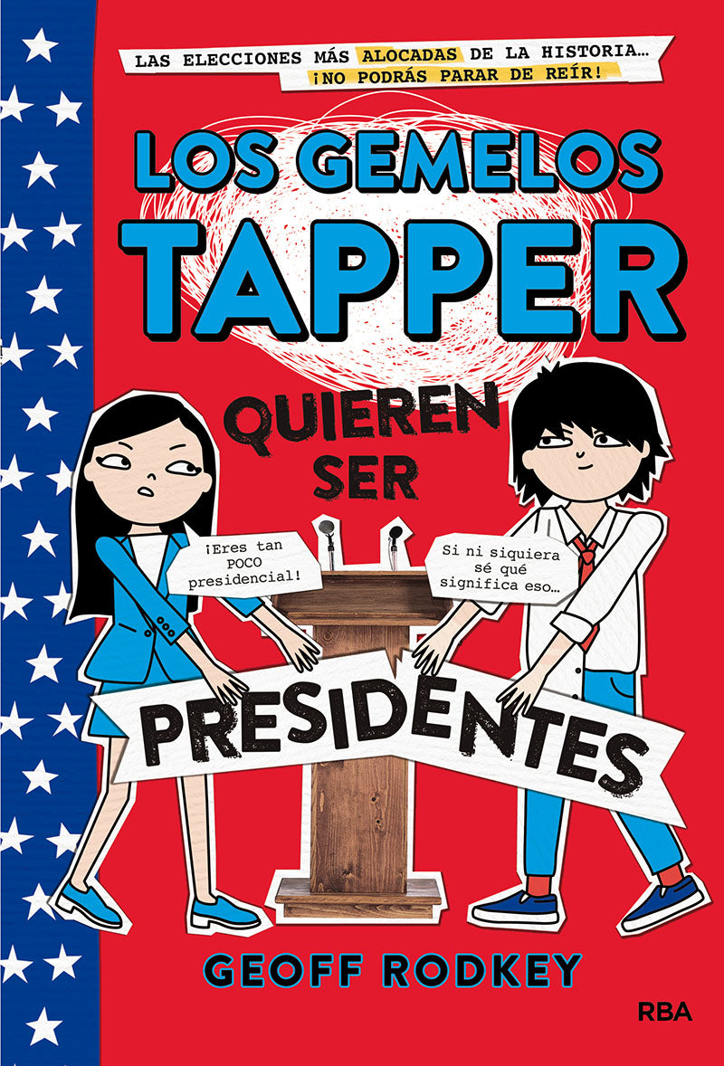 Los gemelos Tapper 3: Los gemelos quieren ser presidentes
