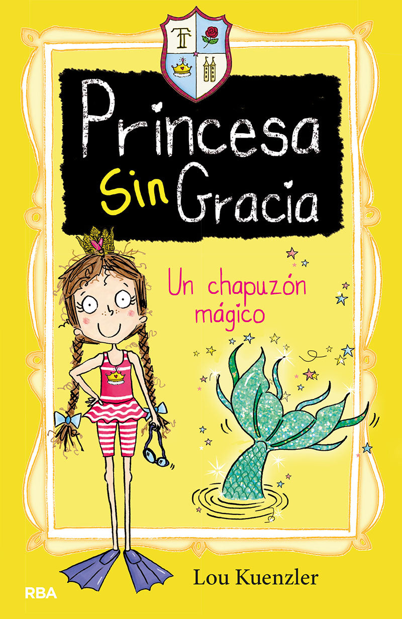 Princesa singracia 3. Un chapuzón mágico