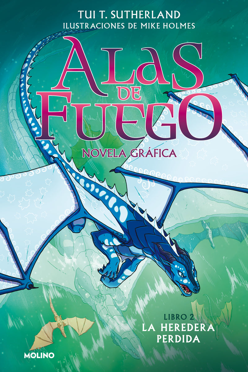 Alas de fuego 2. La heredera perdida (novela gráfica)