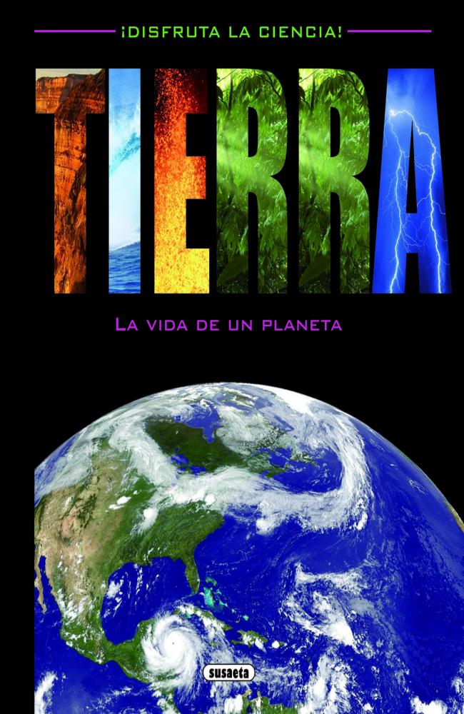 Tierra, la vida de un planeta