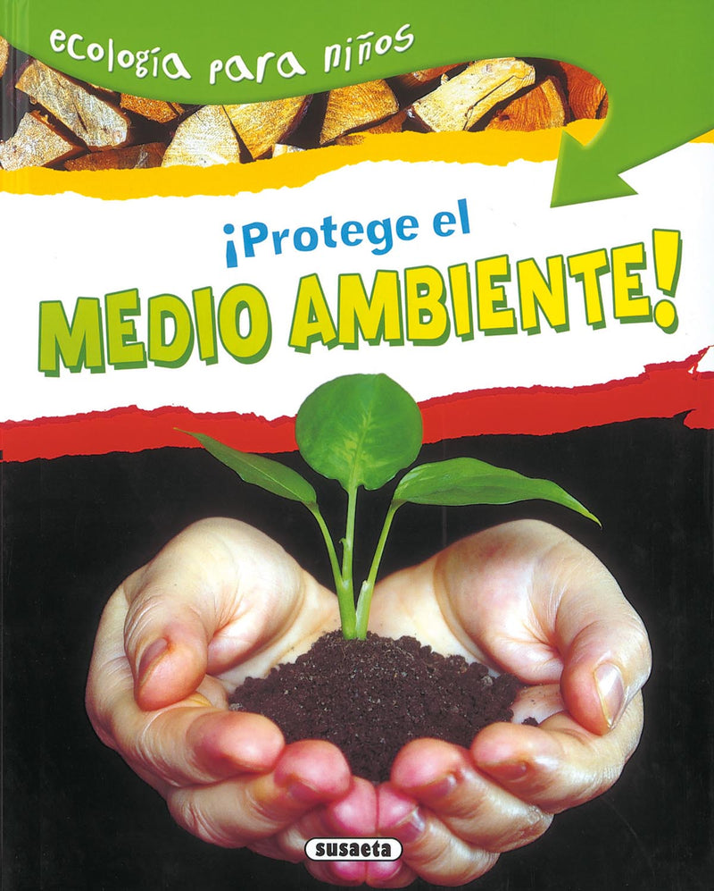 ¡Protege el medio ambiente!