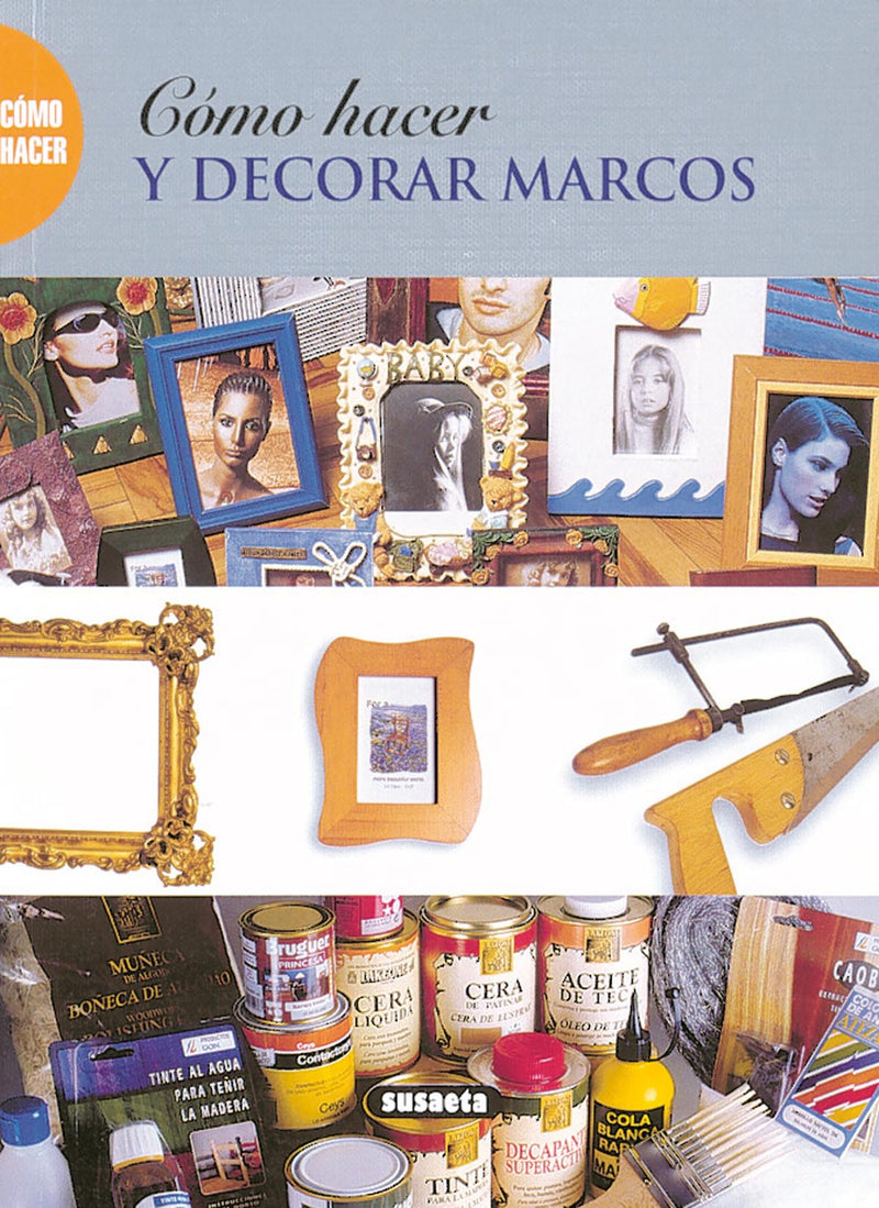 Cómo hacer y decorar marcos