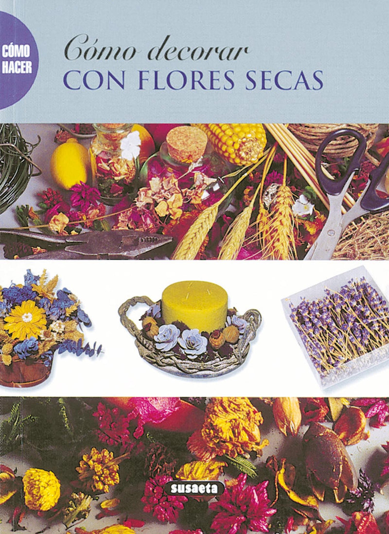 Cómo decorar con flores secas