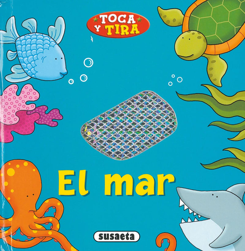 El mar, toca y tira