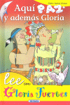 Aquí paz y además Gloria