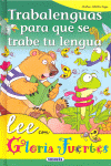 Trabalenguas para que se trabe tu lengua