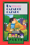 Un cazador cazado