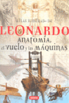 Leonardo. Anatomía, el vuelo y las máquinas