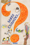 ¿Sabes cuándo...?