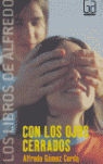 Con los ojos cerrados
