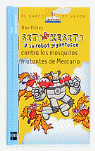 Sito Kesito y su robot gigantesco contra los mosquitos mutantes de Mercurio
