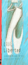 Lili, Libertad