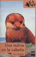 Una nutria en la cabaña