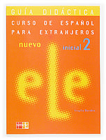 Nuevo E/LE, inicial 2. Guía didáctica