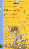 Pablo Diablo y el dinero