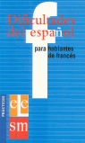 Dificultades del español para hablantes de francés.