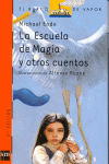 La escuela de magia y otros cuentos