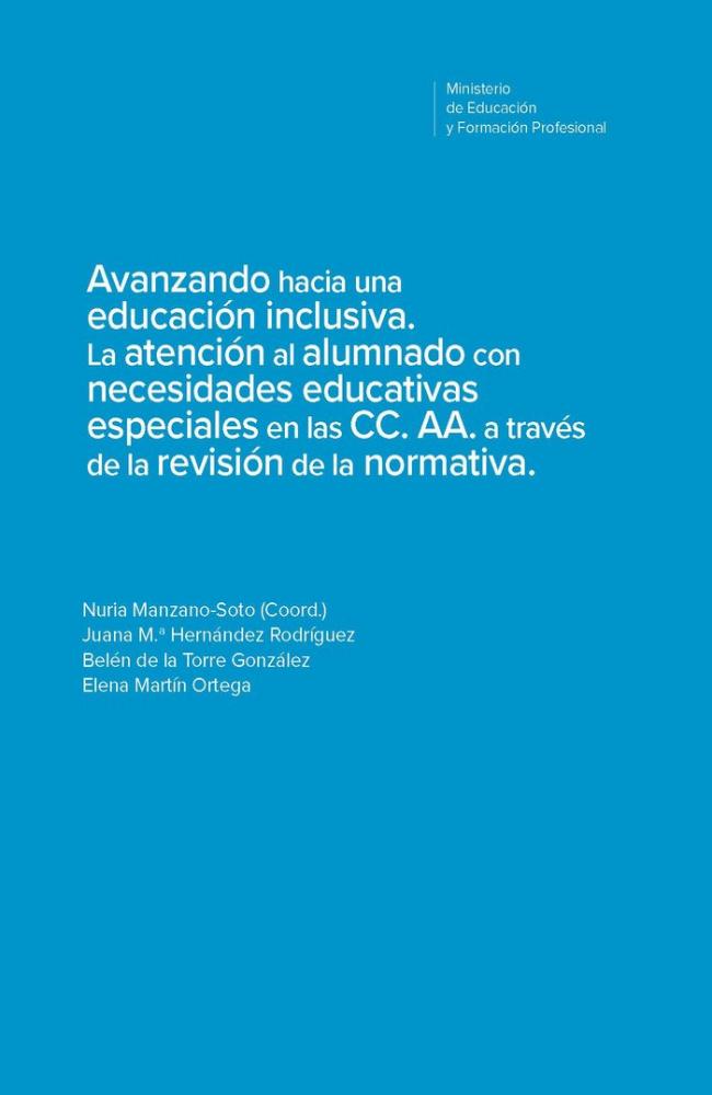 AVANZANDO HACIA UNA EDUCACIÓN INCLUSIVA. LA ATENCIÓN AL ALUMNADO CON NECESIDADES