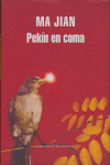 Pekín en coma