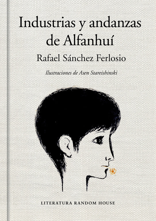 Industrias y andanzas de Alfanhuí (edición ilustrada)