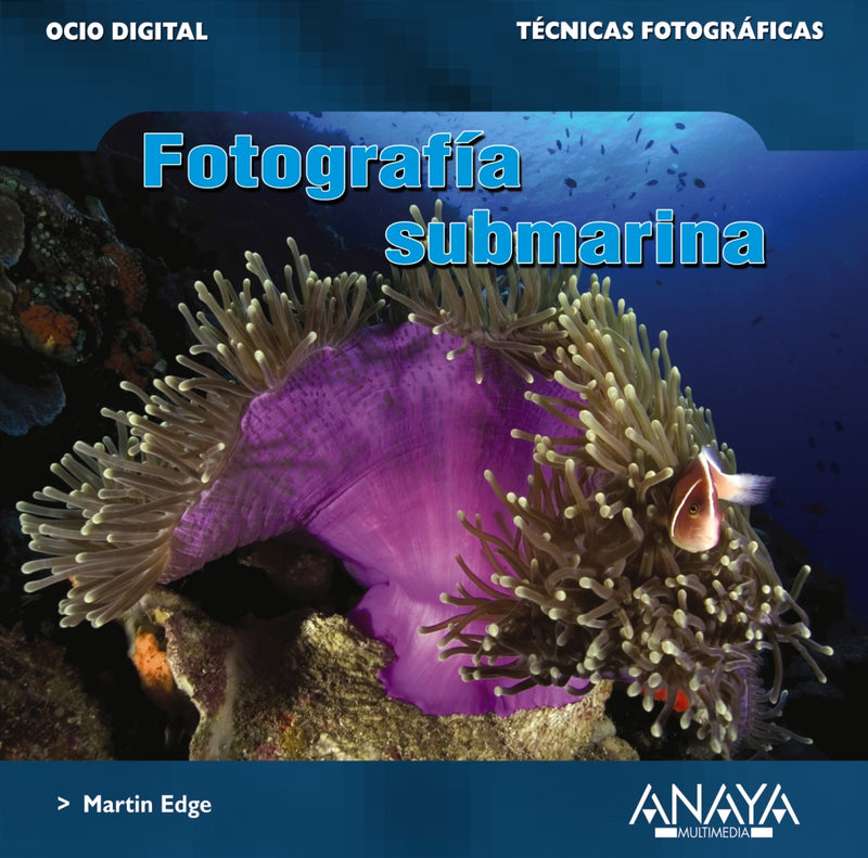 Fotografía submarina (Técnicas Fotográficas)