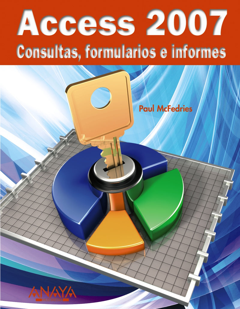 Access 2007. Consultas, formularios e informes