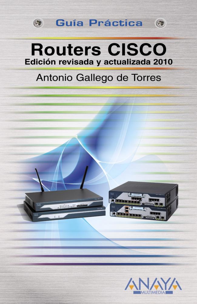 Routers Cisco. Edición revisada y actualizada 2010