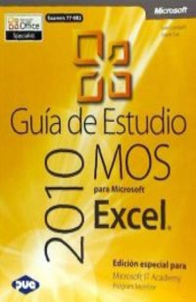 Guía de estudio MOS 2010 para Microsoft Excel