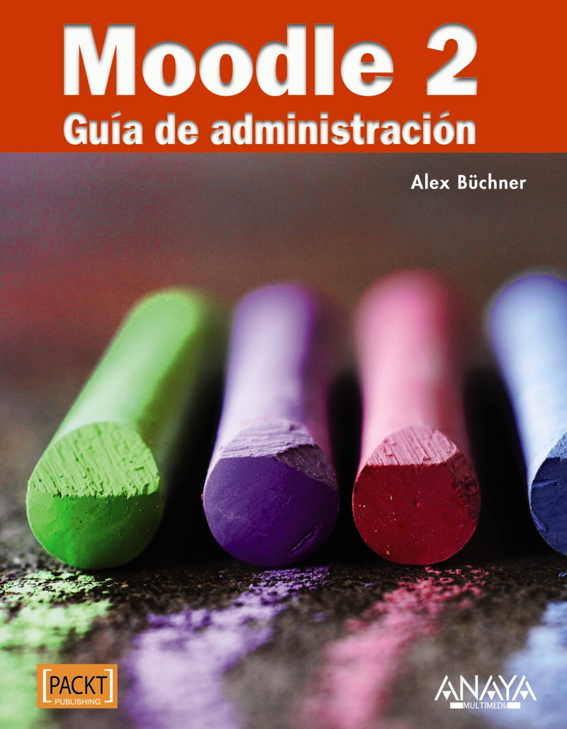 Moodle 2. Guía de administración