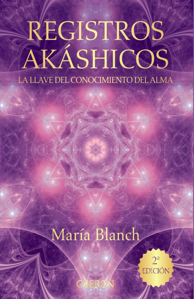 Registros Akáshicos. La llave del conocimiento del alma