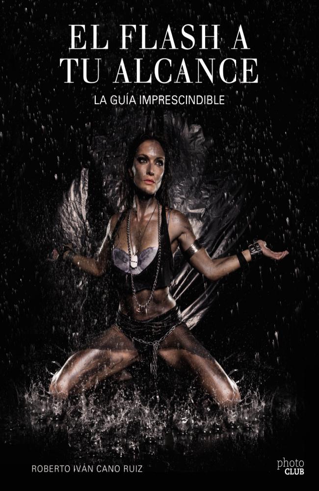 El flash a tu alcance. La guía imprescindible