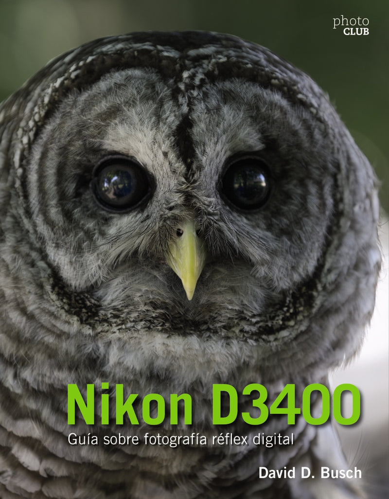 Nikon D3400.  Guía sobre fotografía réflex digital