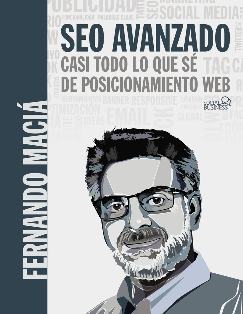 SEO Avanzado. Casi todo lo que sé de posicionamiento web
