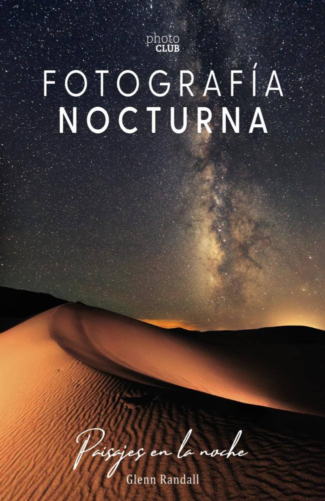 Fotografía nocturna. Paisajes en la noche