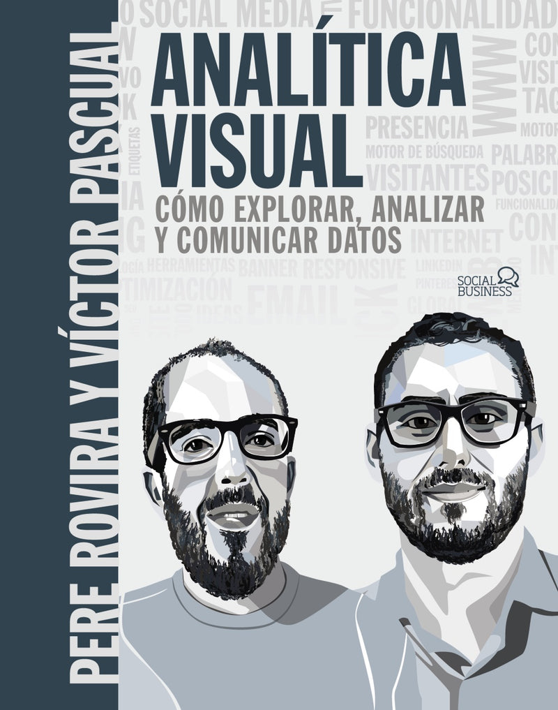 Analítica Visual. Como explorar, analizar y comunicar datos
