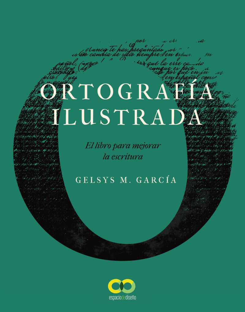 Ortografía ilustrada. El libro para mejorar la escritura