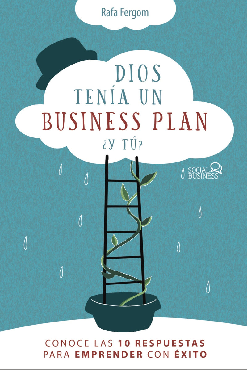 Dios tenía un business plan, ¿y tú?