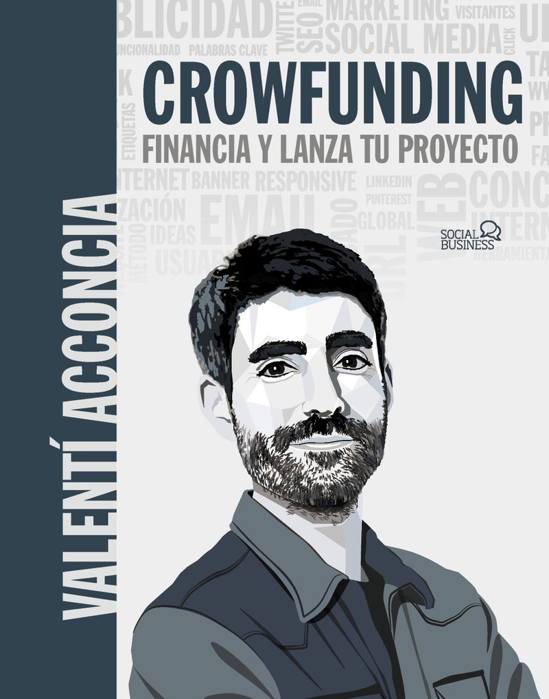 Crowdfunding. Financia y lanza tu proyecto