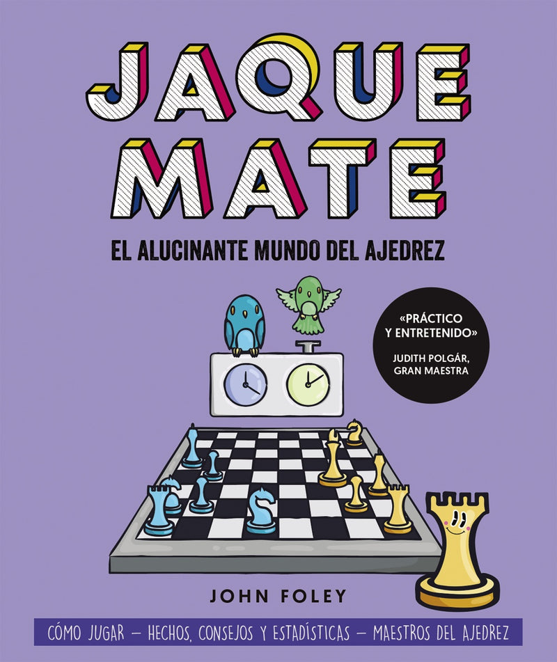 Jaque mate: el alucinante mundo del ajedrez