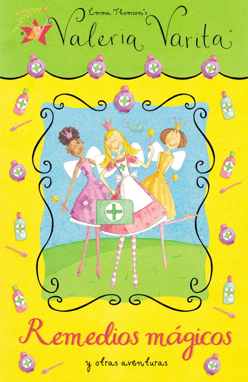 Remedios mágicos y otras aventuras (Valeria Varita.)