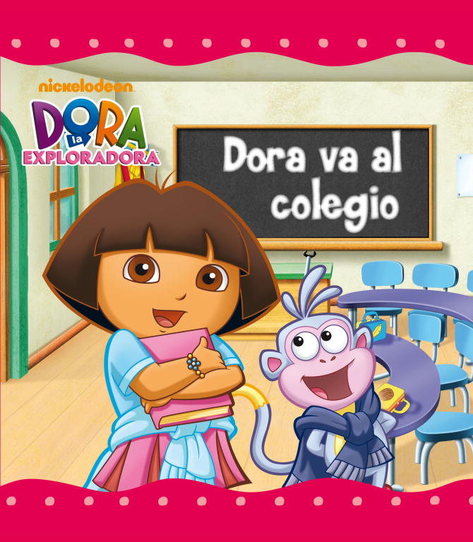 Dora va al colegio (Dora la exploradora. Primeras lecturas)