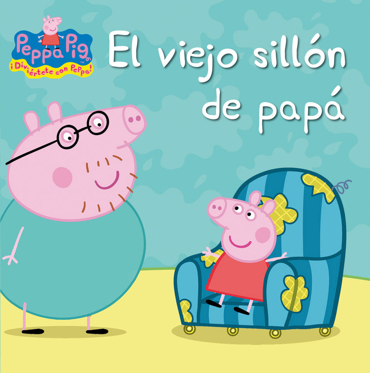 El viejo sillón de papá (Peppa Pig. Primeras lecturas)