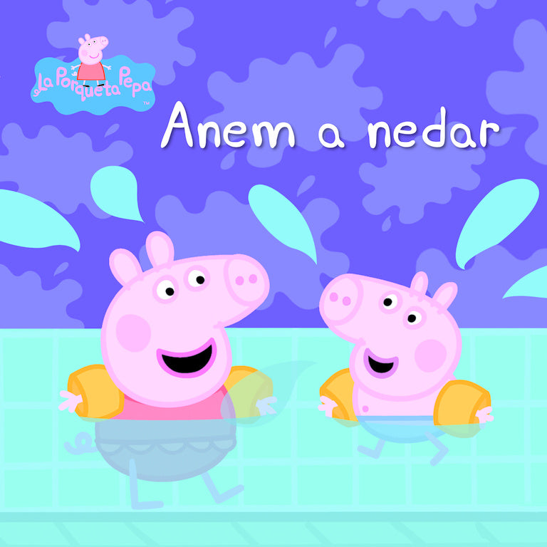 Anem a nedar (La Porqueta Pepa. Primeres lectures)